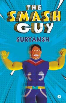 The Smash Guy