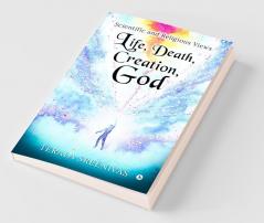 Life Death Creation God