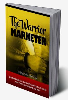 THE WARRIOR MARKETER