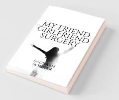 My Friend Girlfriend Surgery