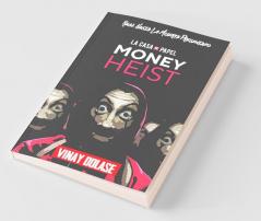 Money Heist La Casa De Papel