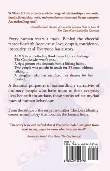 A Slice Of Life : Every Person Has A Story