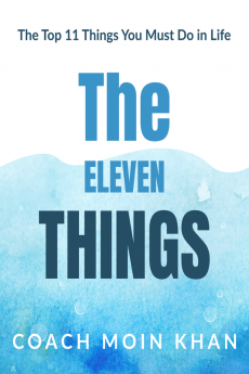 The 11 Things : The Top 11 Things You Must Do