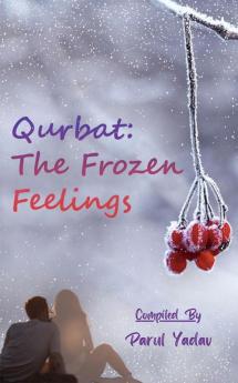 Qurbat: The Frozen Feelings