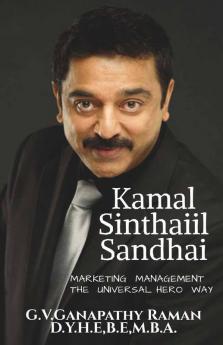 Kamal Sinthaiil Sandhai: Marketing Management The Universal Hero Way
