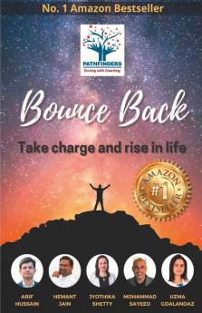 Bounce Back: Take Charge And Rise In Life