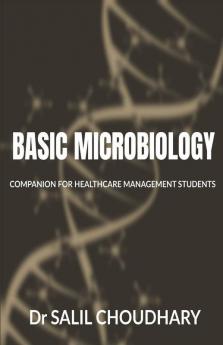 Basic Microbiology: For Healthcare Management Students