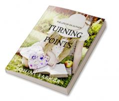 Turning Points : The life of an author