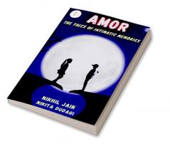 Amor : The Tales of Intimatic Memories