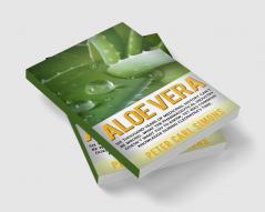 Aloe Vera : Six thousand years of medicinal history can’t be wrong. What the pharmaceutical industry doesn’t want you to know yet was common knowledge during Cleopatra’s time.