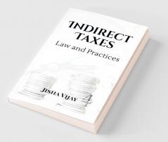 Indirect Taxes Law and Practice