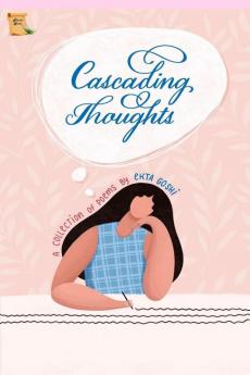 Cascading Thoughts