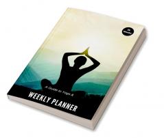 A Guide to Yoga &amp; Weekly Planner