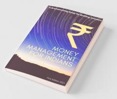 Money Management for Indians: A Brainstorming Guide for Budding Investors