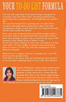 Your To-Do List Formula: Discover Strategies For Creating To-Do Lists That Work Elevate Productivity Master Time Management Design Your Perfect Life.
