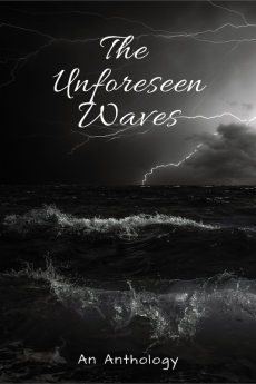 The Unforeseen Waves : An anthology