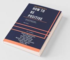 How To Be Positive: Daiso Publishing House