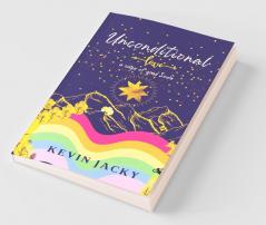 Unconditional Love: A Saga Of Good Souls