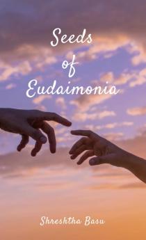 Seeds of Eudaimonia