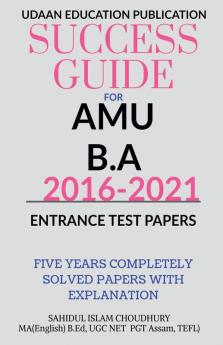 Amu Ba Entrance Papers 2016-2021 Five Years Completely Solved Papers With Explanation.