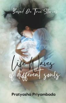 Life Waves Of Different Souls