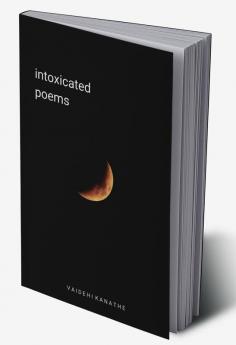 Intoxicated Poems