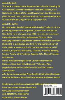 Arbitration Matters' Supreme Court’S Latest Leading Case Laws : Case Notes- Facts- Findings Of Apex Court Judges And Citations