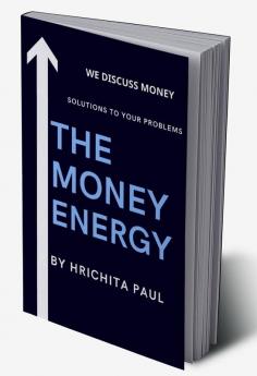 THE MONEY ENERGY