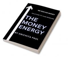 THE MONEY ENERGY