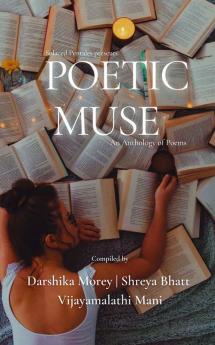 Poetic Muse : An Anthology of Poems