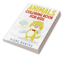 Animals coloring book for kids : Color cheeky kitten and squeaky birds