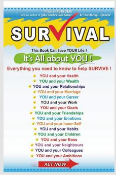 Survival (It's all about You) : This Book can save your life!