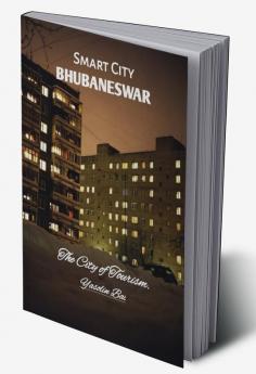 Smart City Bhubaneswar : the city of tourism