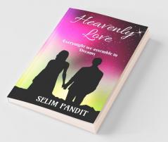 Heavenly Love: Broken Heart'S Poem