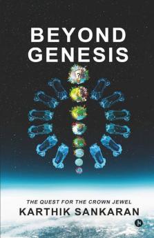 Beyond Genesis: The Quest For The Crown Jewel