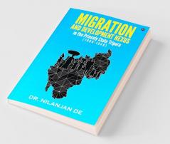 Migration And Development Nexus In The Princely State Tripura (1900-1949)