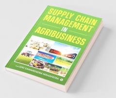 Supply Chain Management In Agribusiness