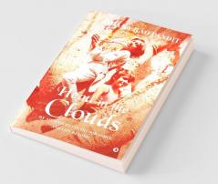 Head In The Clouds : My Adventures In The Air Force And Life Beyond…