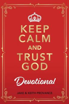 Keep Calm and Trust God Devotional