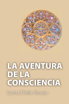 La Aventura De La Consciencia
