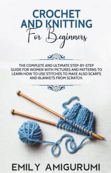 Crochet And Knitting For Beginners