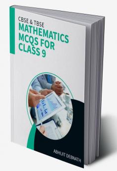 MATHEMATICS MCQS FOR CLASS 9 MATHEMATICS MCQS FOR CLASS 9 (TERM I &amp TERM II)