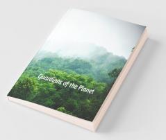 Guardians of the planet