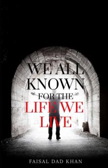 We All Known For The Life We Live