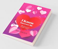 I Know You Love Me : Life Deserves Another Chance.