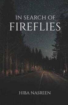 In Search Of Fireflies