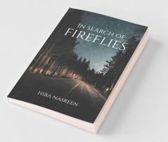 In Search Of Fireflies