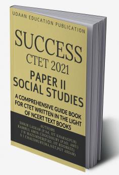 SUCCESS : A COMPREHENSIVE GUIDE BOOK FOR CENTRAL TEACHERS ELIGIBILITY TEST(SOCIAL SCIENCE) PAPER II