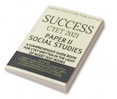 SUCCESS : A COMPREHENSIVE GUIDE BOOK FOR CENTRAL TEACHERS ELIGIBILITY TEST(SOCIAL SCIENCE) PAPER II