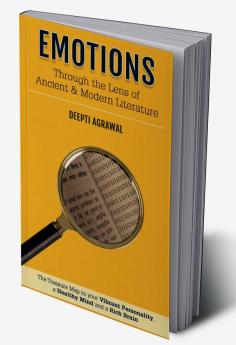 EMOTIONS - Through the Lens of Ancient &amp; Modern Literature